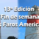 13º Edición “FIN DE SEMANA DE LOS FAROS AMERICANOS” del viernes 19 al Domingo 21 de febrero de 2021